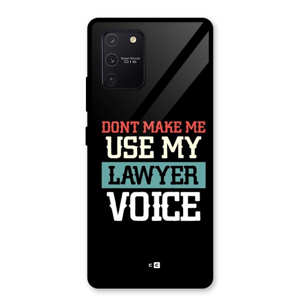 Lawyer Voice Glass Back Case for Galaxy S10 Lite