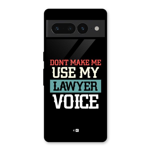 Lawyer Voice Glass Back Case for Google Pixel 7 Pro