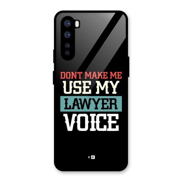 Lawyer Voice Glass Back Case for OnePlus Nord