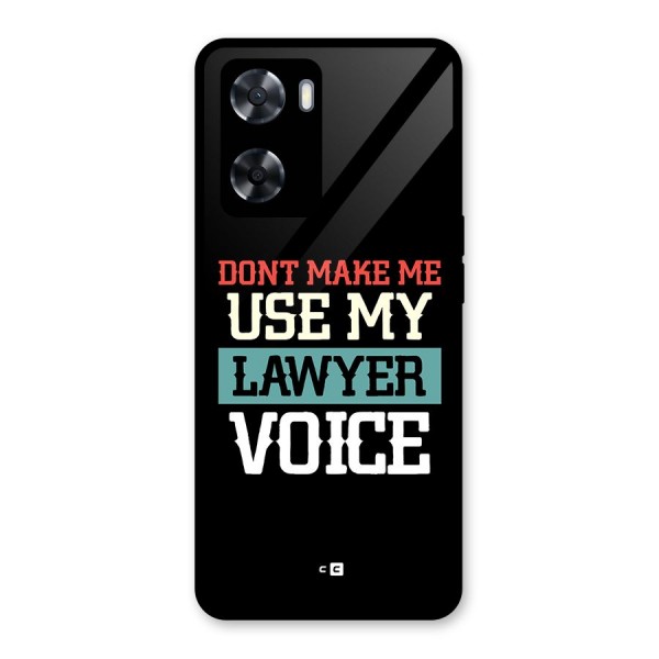 Lawyer Voice Glass Back Case for Oppo A57 2022