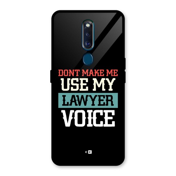 Lawyer Voice Glass Back Case for Oppo F11 Pro