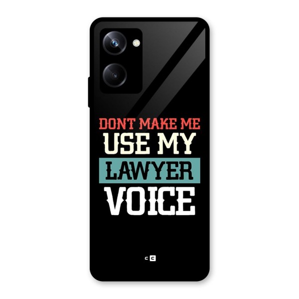 Lawyer Voice Glass Back Case for Realme 10 Pro