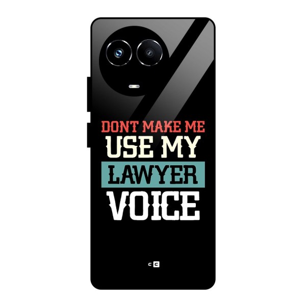 Lawyer Voice Glass Back Case for Realme 11X