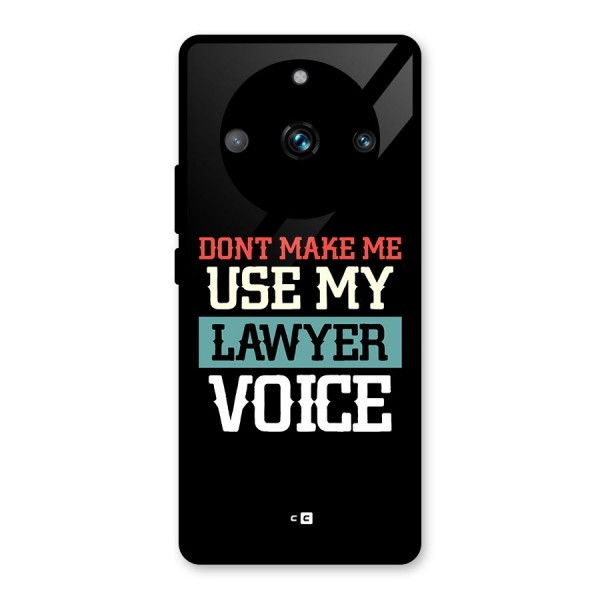 Lawyer Voice Glass Back Case for Realme 11 Pro