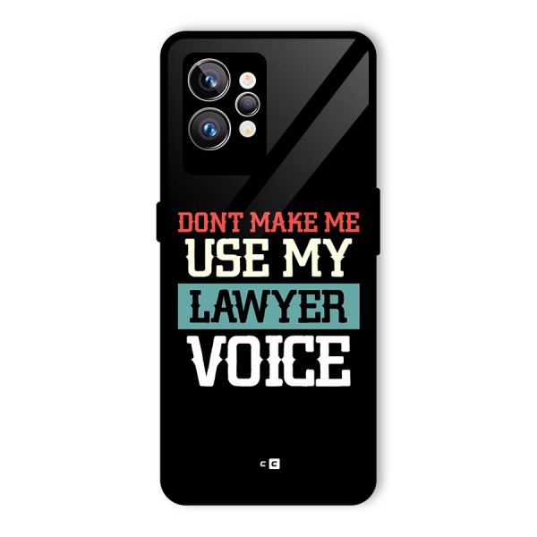 Lawyer Voice Glass Back Case for Realme GT2 Pro