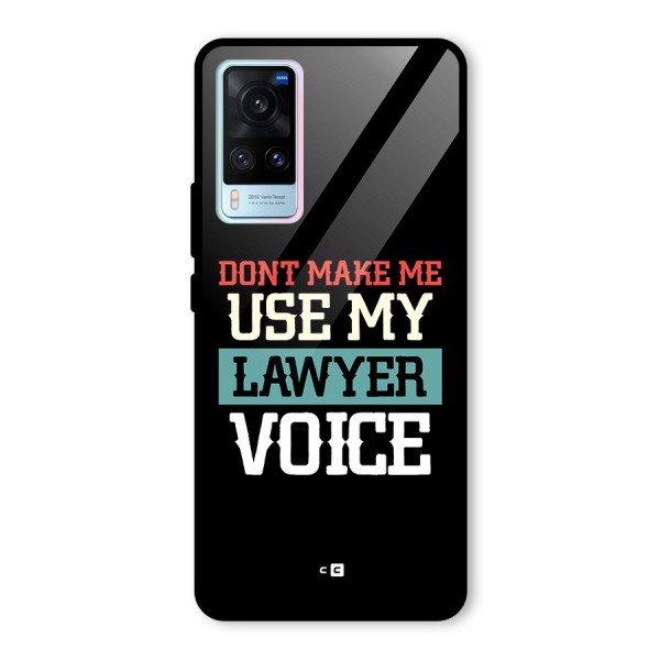 Lawyer Voice Glass Back Case for Vivo X60