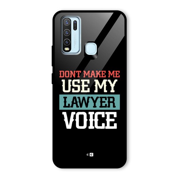 Lawyer Voice Glass Back Case for Vivo Y30