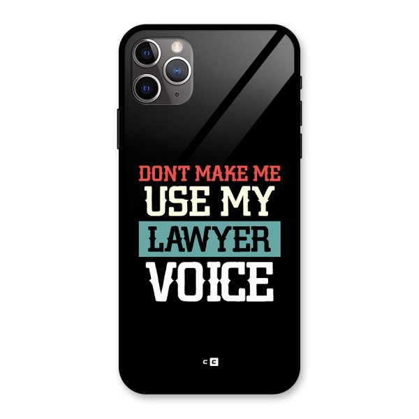 Lawyer Voice Glass Back Case for iPhone 11 Pro Max