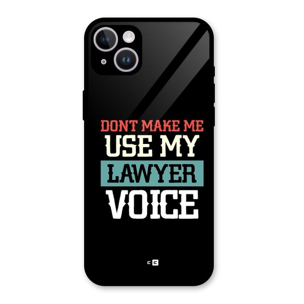 Lawyer Voice Glass Back Case for iPhone 14 Plus