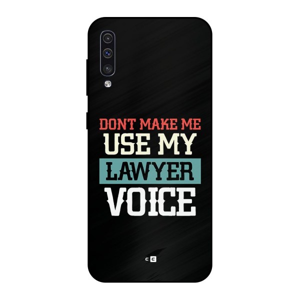 Lawyer Voice Metal Back Case for Galaxy A50s