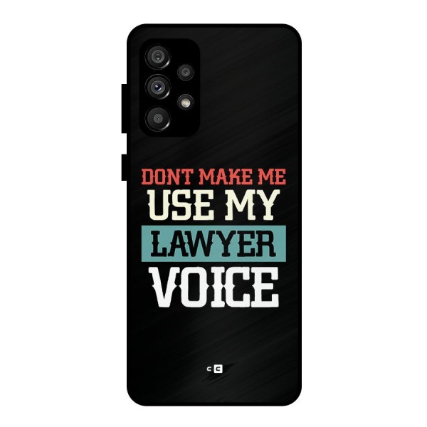 Lawyer Voice Metal Back Case for Galaxy A73 5G