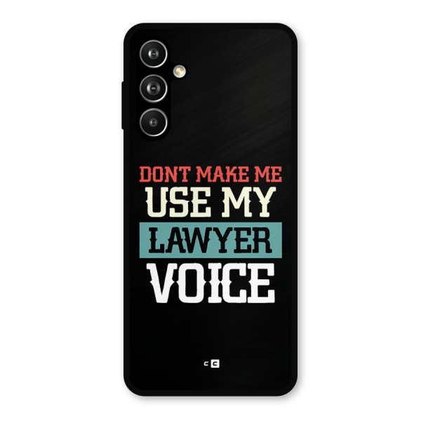 Lawyer Voice Metal Back Case for Galaxy F54