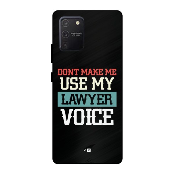 Lawyer Voice Metal Back Case for Galaxy S10 Lite