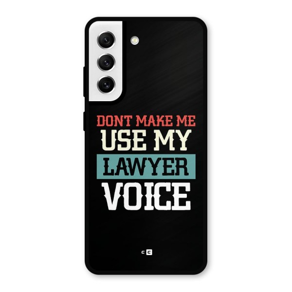 Lawyer Voice Metal Back Case for Galaxy S21 FE 5G