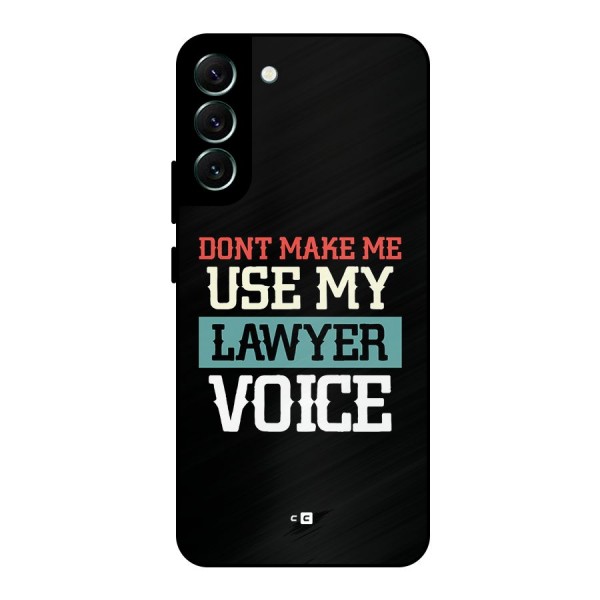 Lawyer Voice Metal Back Case for Galaxy S22 Plus 5G