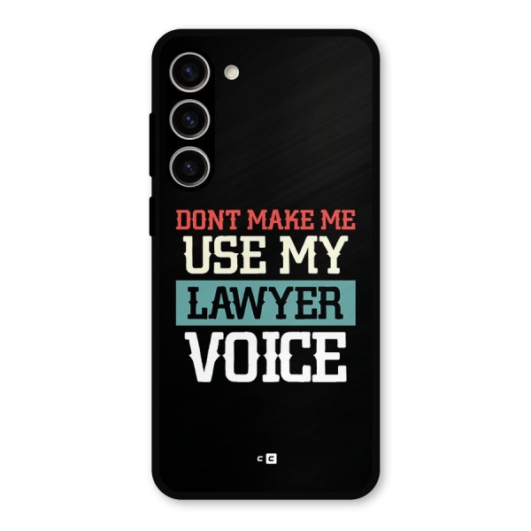 Lawyer Voice Metal Back Case for Galaxy S23 Plus