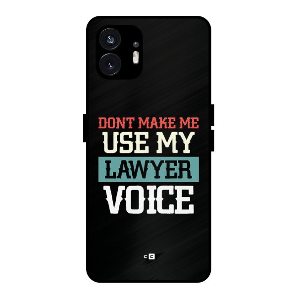 Lawyer Voice Metal Back Case for Nothing Phone 2