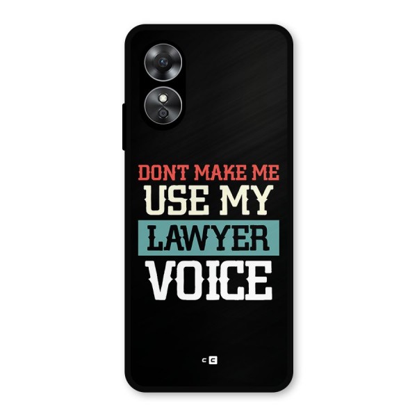 Lawyer Voice Metal Back Case for Oppo A17