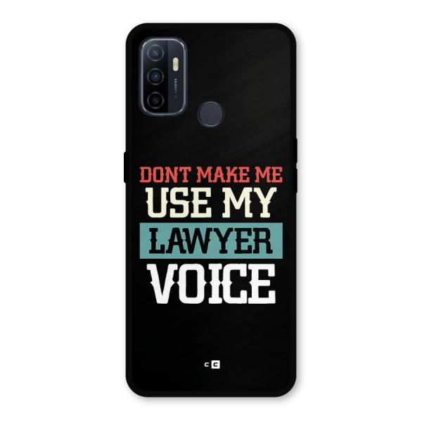 Lawyer Voice Metal Back Case for Oppo A53