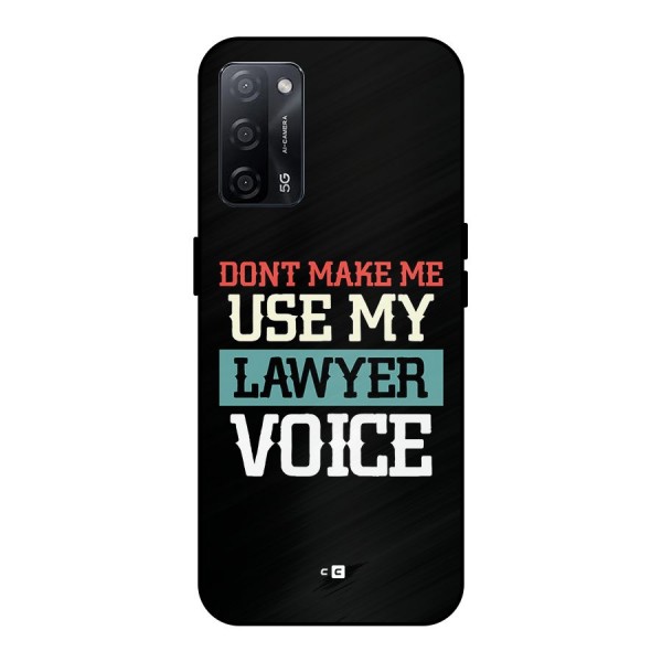 Lawyer Voice Metal Back Case for Oppo A53s 5G