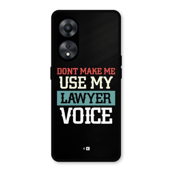 Lawyer Voice Metal Back Case for Oppo A78