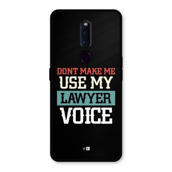 Lawyer Voice Metal Back Case for Oppo F11 Pro