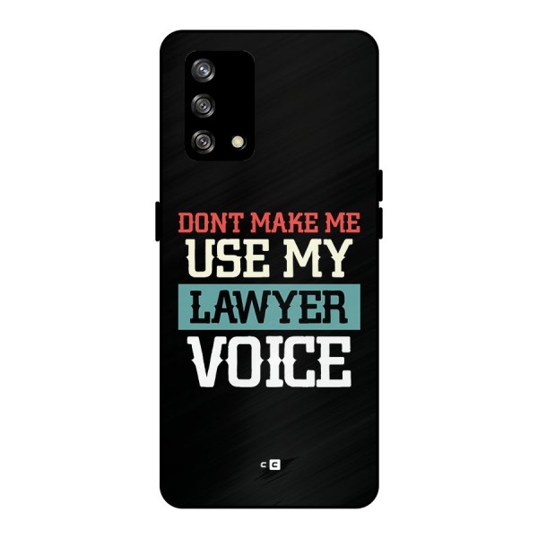 Lawyer Voice Metal Back Case for Oppo F19s