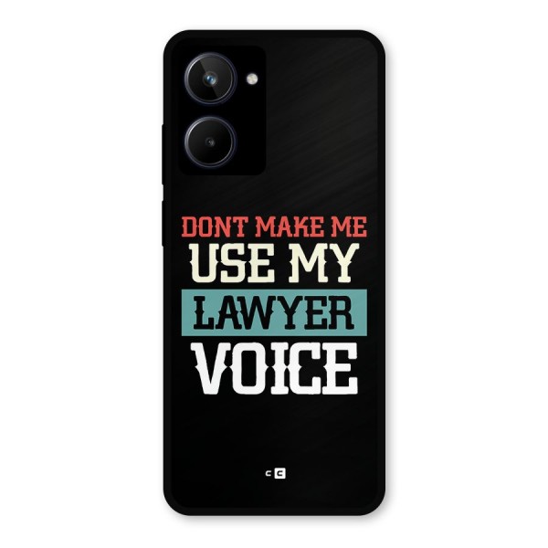 Lawyer Voice Metal Back Case for Realme 10