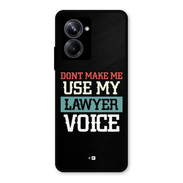 Lawyer Voice Metal Back Case for Realme 10 Pro