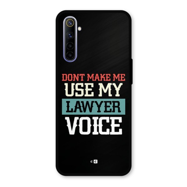 Lawyer Voice Metal Back Case for Realme 6