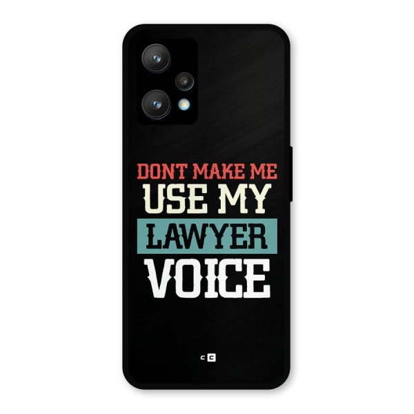 Lawyer Voice Metal Back Case for Realme 9