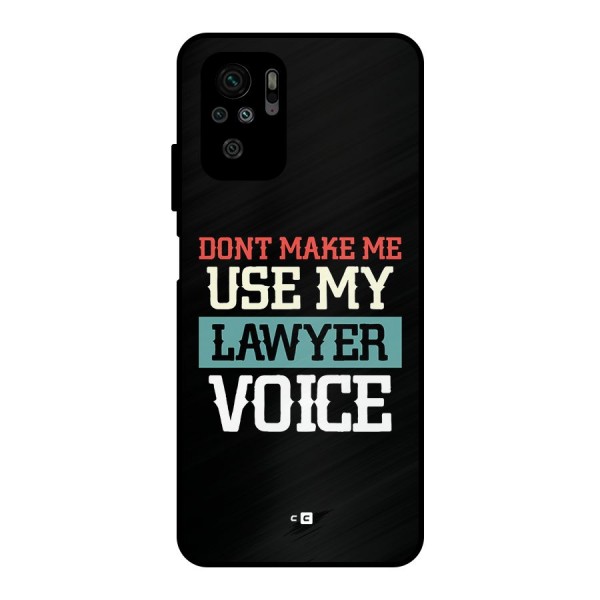 Lawyer Voice Metal Back Case for Redmi Note 10