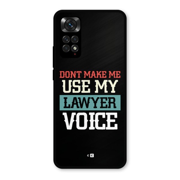 Lawyer Voice Metal Back Case for Redmi Note 11