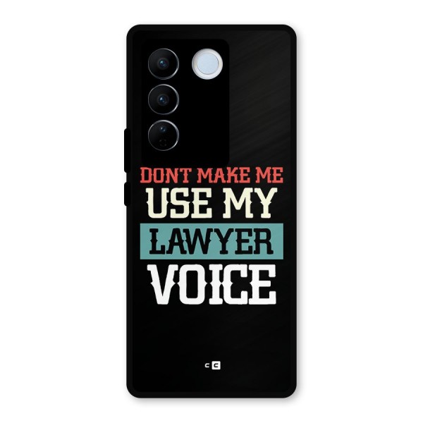 Lawyer Voice Metal Back Case for Vivo V27