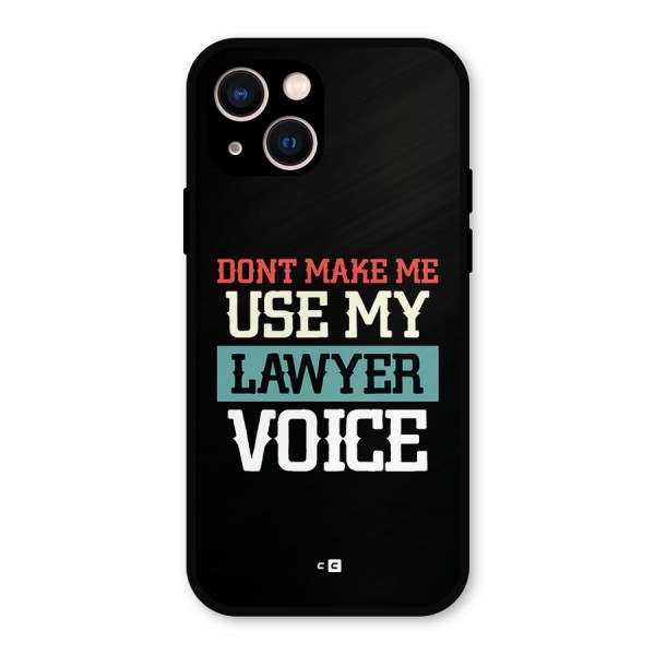 Lawyer Voice Metal Back Case for iPhone 13