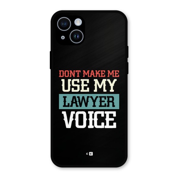 Lawyer Voice Metal Back Case for iPhone 14