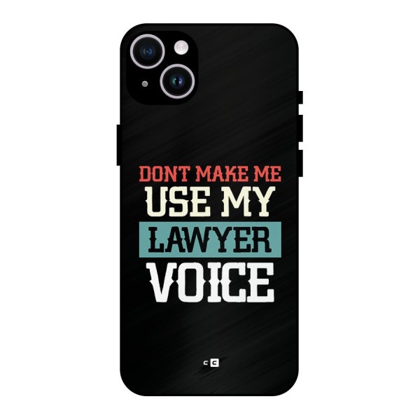 Lawyer Voice Metal Back Case for iPhone 14 Plus