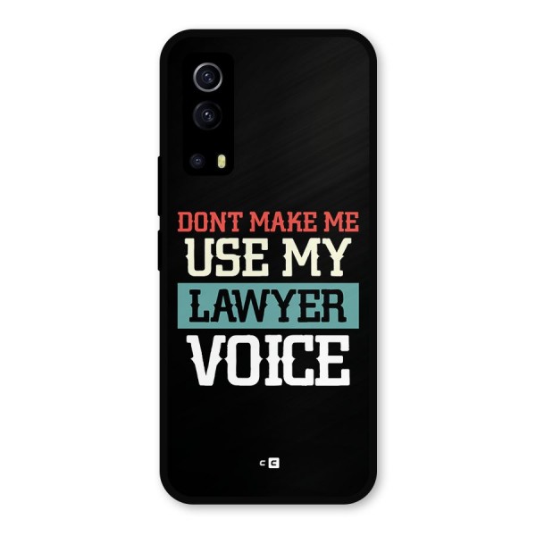 Lawyer Voice Metal Back Case for iQOO Z3