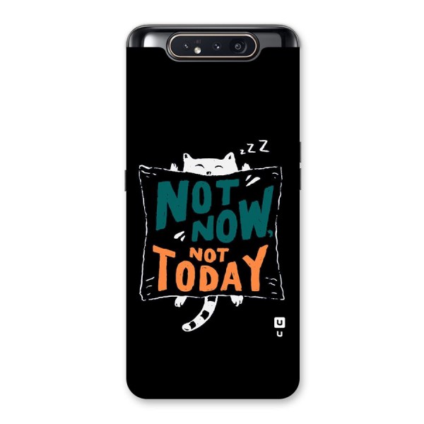 Lazy Cat Not Today Back Case for Galaxy A80