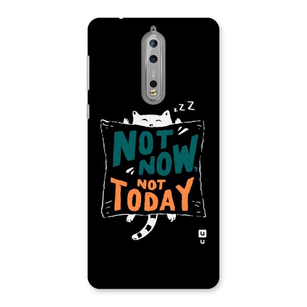 Lazy Cat Not Today Back Case for Nokia 8