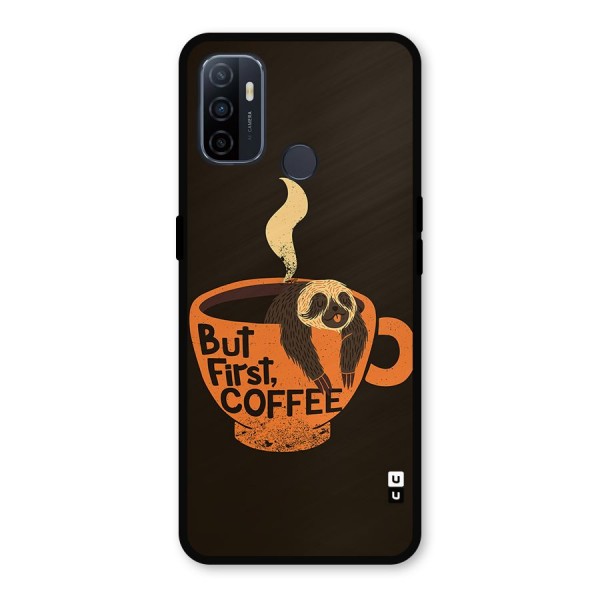 Lazy Coffee Metal Back Case for Oppo A53