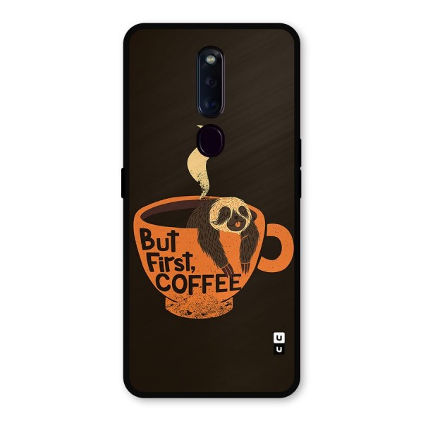 Lazy Coffee Metal Back Case for Oppo F11 Pro