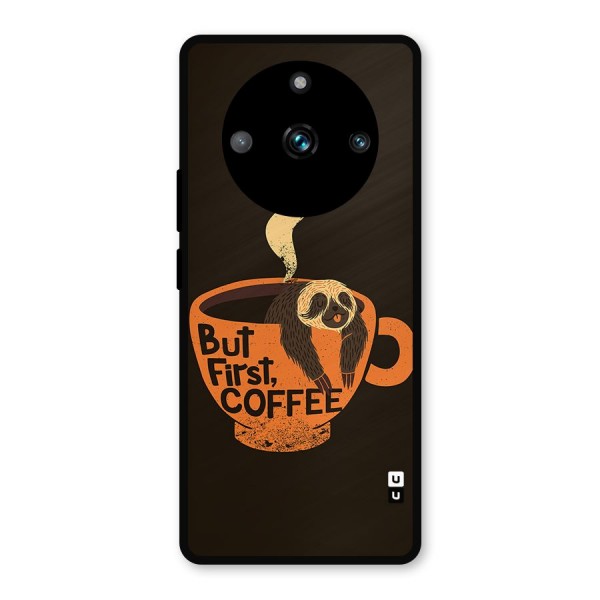 Lazy Coffee Metal Back Case for Realme 11 Pro Plus