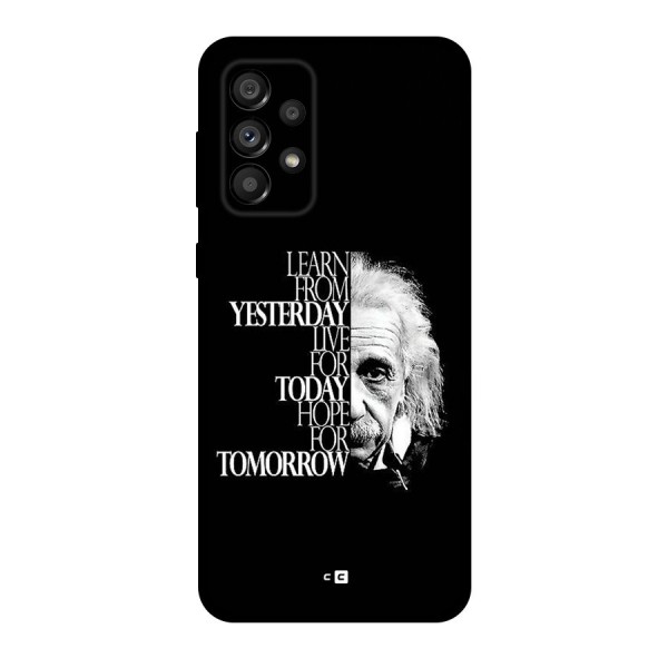 Learn From Yesterday Back Case for Galaxy A73 5G