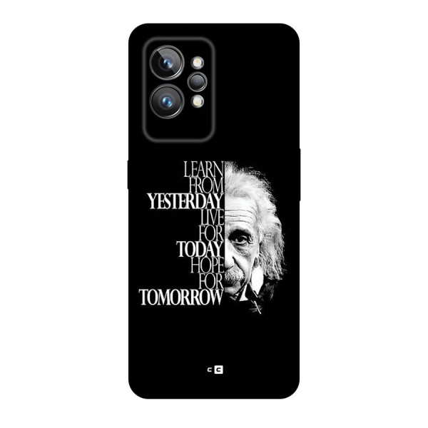 Learn From Yesterday Back Case for Realme GT2 Pro