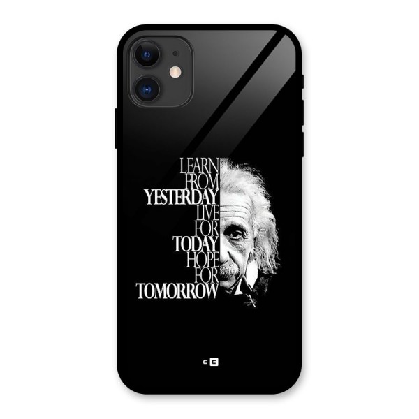 Learn From Yesterday Glass Back Case for iPhone 11