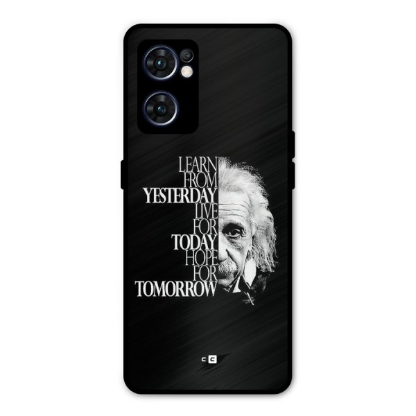 Learn From Yesterday Metal Back Case for Oppo Reno7 5G