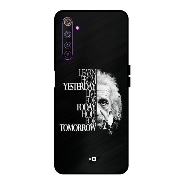 Learn From Yesterday Metal Back Case for Realme 6 Pro