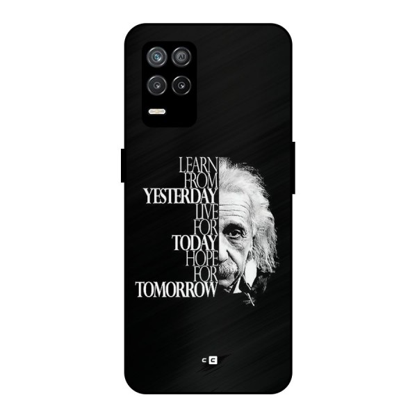 Learn From Yesterday Metal Back Case for Realme 8 5G