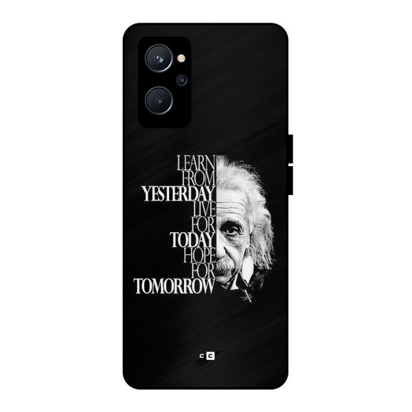 Learn From Yesterday Metal Back Case for Realme 9i 5G